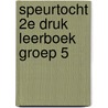 Speurtocht 2e druk Leerboek groep 5 door Linda Null