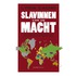 Slavinnen van de macht