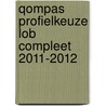 Qompas ProfielKeuze LOB Compleet 2011-2012 door Onbekend