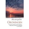Als een god in Groningen door Belcampo