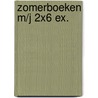 Zomerboeken M/J 2x6 ex. by Paul Bailey