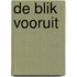 De blik vooruit