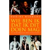 Wie ben ik dat ik dit doen mag? door Dorine Hermans