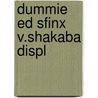 Dummie ed Sfinx v.Shakaba displ by Tosca Menten