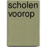 Scholen voorop door M. Aarts