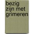 Bezig zijn met grimeren