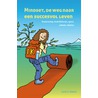 Mindset, de weg naar een succesvol leven