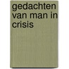 Gedachten van man in crisis door H.J.W. van Engelen
