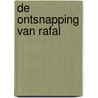 De ontsnapping van Rafal door Christine Linneweever