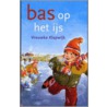 Bas op het ijs door Vrouwke Klapwijk