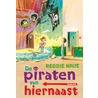 De piraten van hiernaast by Reggie Naus