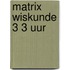 Matrix Wiskunde 3 3 uur