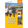 Israël en de Palestijnse gebieden door Piet van Midden