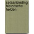 Setaanbieding Historische Helden