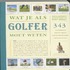 Wat je als golfer moet weten