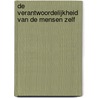 De verantwoordelijkheid van de mensen zelf door M.H. Kwekkeboom