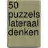 50 puzzels Lateraal denken