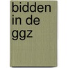 Bidden in de GGZ door Peter de Rijk