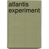 Atlantis experiment door Mosdi