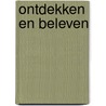 Ontdekken en beleven door B. Delalandre