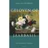 Geloven op jaarbasis by Anne van der Meiden