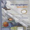 De wegloper by Joke Wit