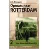 Opmars naar Rotterdam door E.H. Brongers