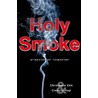 Holy Smoke door Clemens Vogt