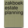 Zakboek Estate planning by J.D.H. van Ewijk