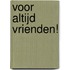 Voor altijd vrienden!