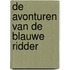 De Avonturen van de Blauwe Ridder