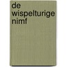 De wispelturige nimf door Guillermo Cabrera Infante