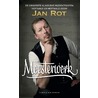 Meesterwerk door Jan Rot