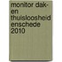 Monitor dak- en thuisloosheid Enschede 2010