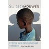Slagschaduwen by Colet van der Ven
