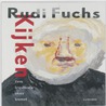 Kijken door Rudi Fuchs