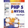 Werken met PHP 5 en MySQL 4 door Burger