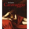 De laatste Caravaggio door G. Van den Hout