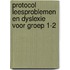 Protocol Leesproblemen en Dyslexie voor groep 1-2