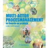 Multi-actor procesmanagement in theorie en praktijk door Henk Diepenmaat