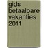 Gids Betaalbare Vakanties 2011