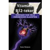 Vitamine B12-tekort door Hans Reijnen