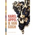 Karel Appel & Van Gogh