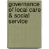 Governance of local care & social service