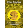 Goud en het geheim van geld door Willem Middelkoop