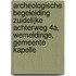 Archeologische Begeleiding Zuidelijke Achterweg 4a, Wemeldinge, Gemeente Kapelle