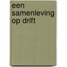 Een samenleving op drift door Onbekend