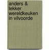 Anders & lekker wereldkeuken in Vilvoorde door Onbekend