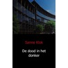 De dood in het donker by Sanne Klok