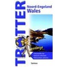 Noord-Engeland en Wales door Trotter